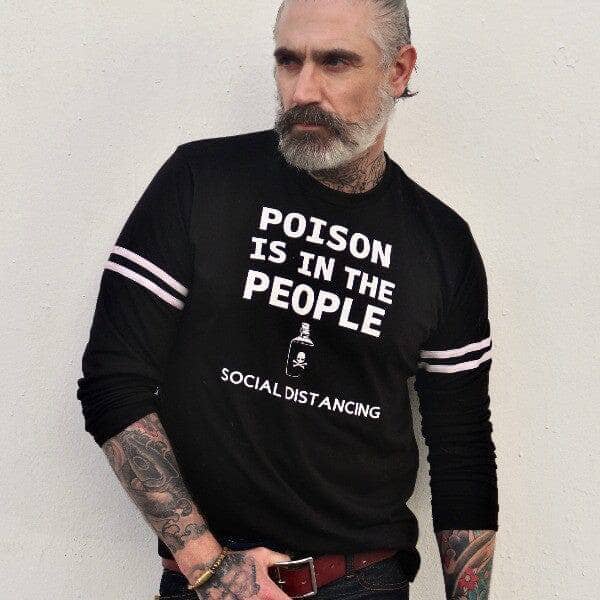 Poison is in the People Statement on French Terry Sweatshirt - Sheehan and Co.