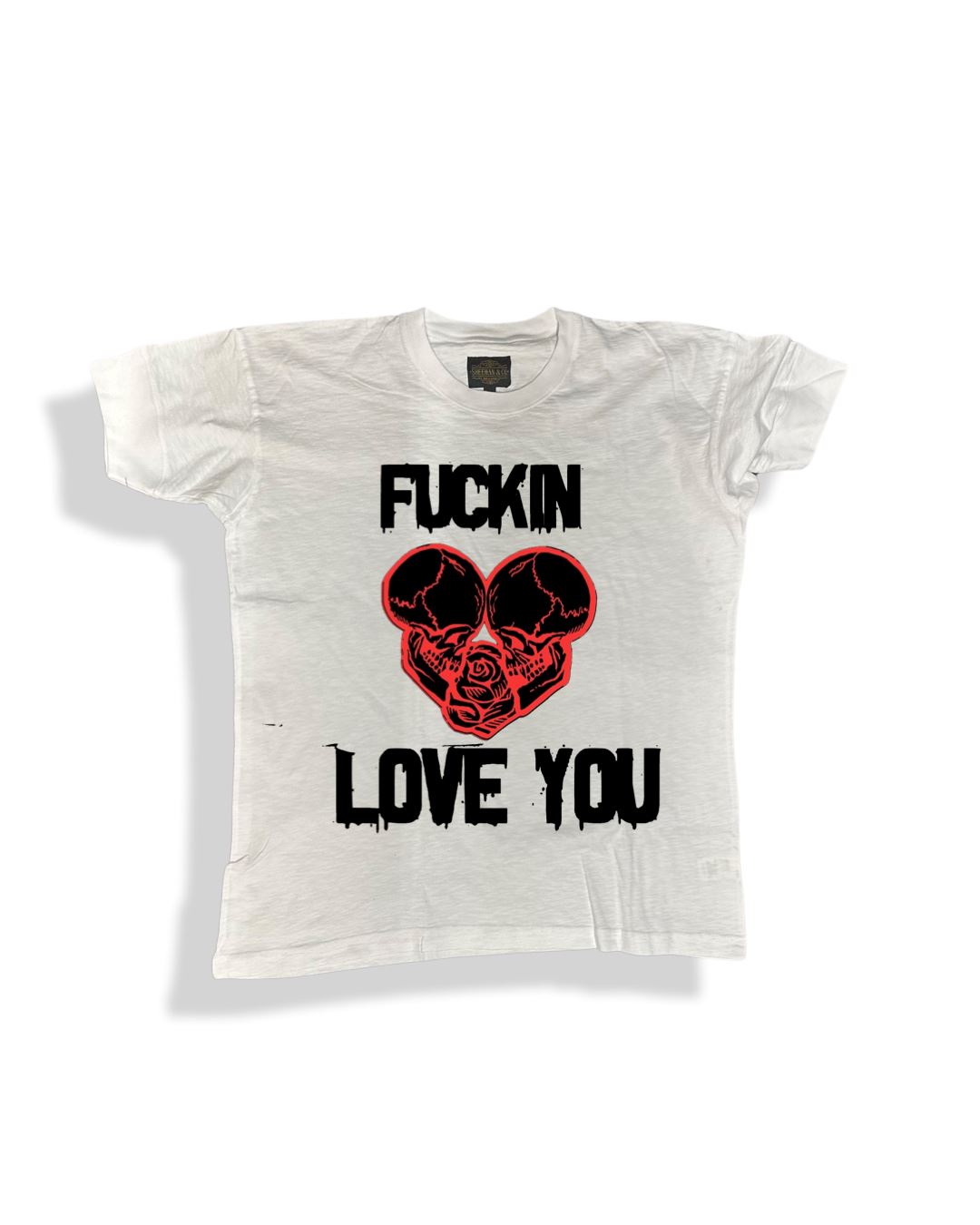 Fu@$in Love You Statement Tee - Sheehan and Co.