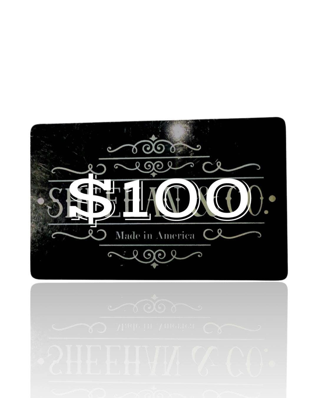$100 Gift Card - Sheehan and Co.