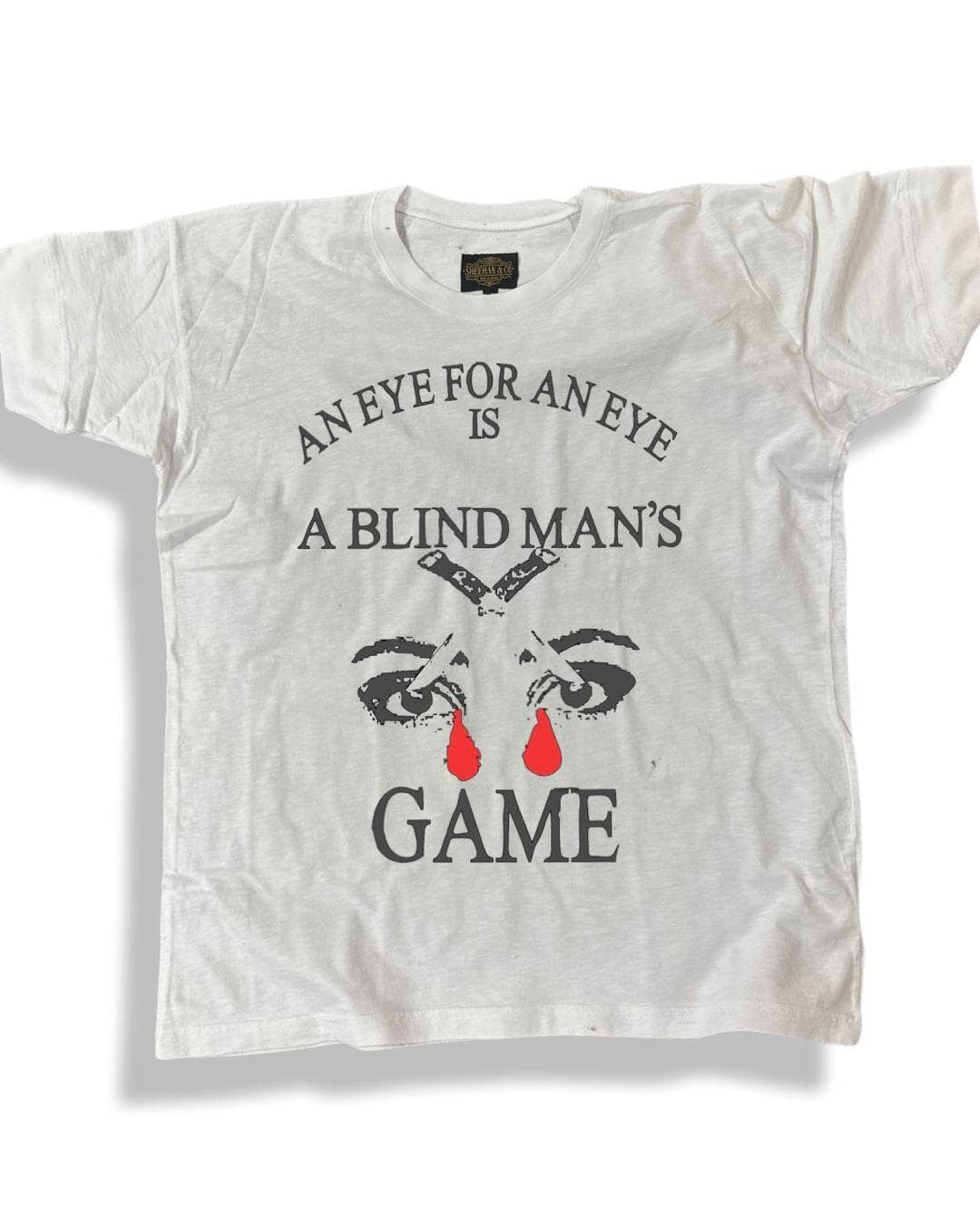 An Eye For An Eye Is A Blind Man's Game Statement Graphic Tee - Sheehan and Co.