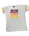 Slow Your Roll Statement Tee - Sheehan and Co.