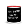What Doesn't Kill Me Better Run by Mug by Sheehan - Sheehan and Co.