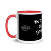 What Doesn't Kill Me Better Run by Mug by Sheehan - Sheehan and Co.