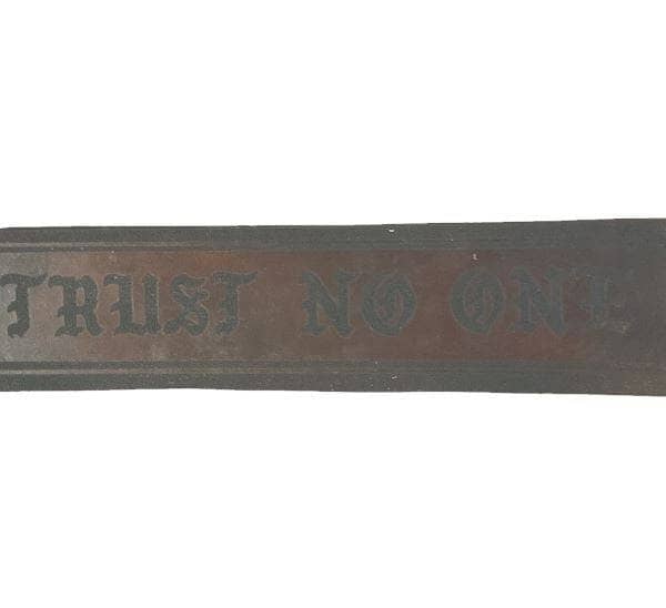 Trust No One Engraved Belt - Sheehan and Co.