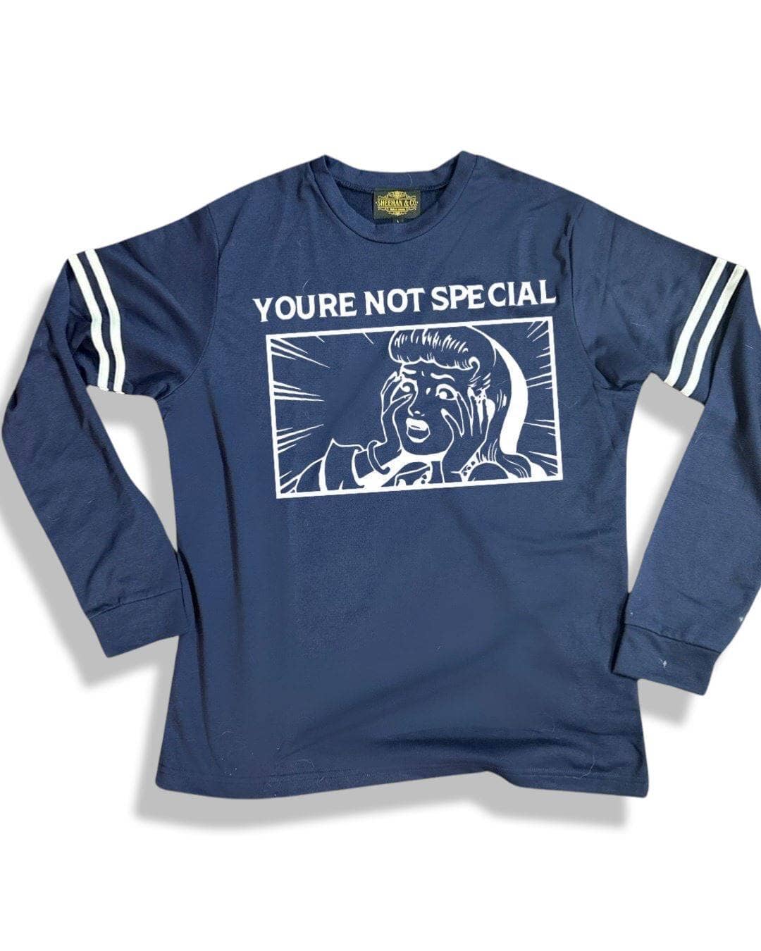 You're Not Special Long Sleeve French Terry Sweatshirt - Sheehan and Co.